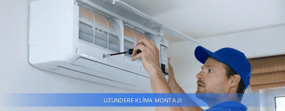 Uzundere İlçemi Klima Montajı