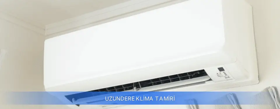 Uzundere İlçemi Klima Tamiri
